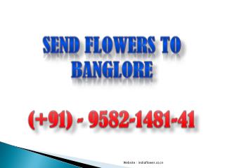 Send Flowers To Banglore | 9582-1481-41