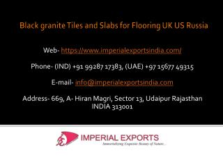 Black granite Tiles and Slabs for Flooring UK US Russia