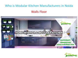 Who is Modular Kitchen Manufacturers in Noida