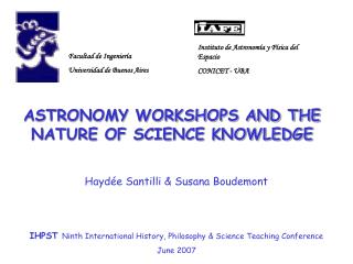 ASTRONOMY WORKSHOPS AND THE NATURE OF SCIENCE KNOWLEDGE