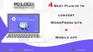 ➽ 4 Best Plugin to convert a WordPress site into a Mobile Application