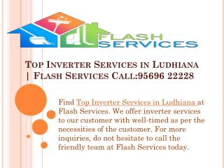 Top Inverter Services in Ludhiana | Flash Services Call:95696 22228