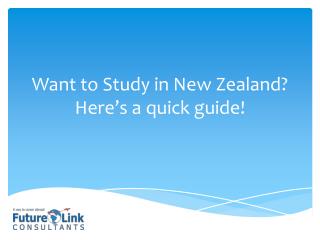 Want to Study in New Zealand? Here’s a Quick Guide!