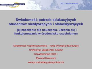 Świadomość potrzeb edukacyjnych studentów niesłyszących i słabosłyszących - jej znaczenie dla nauczania, uczenia się i f