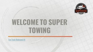 Tow Truck Richmond VA | Superiortowingbaker