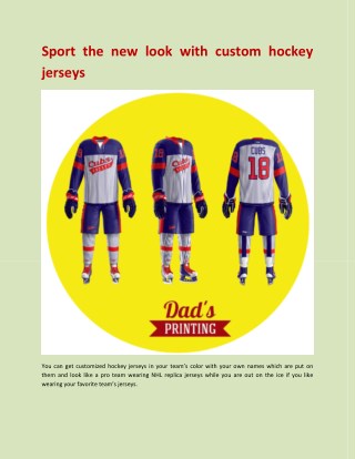 Sport the new look with custom hockey jerseys