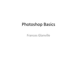 Photoshop Basics