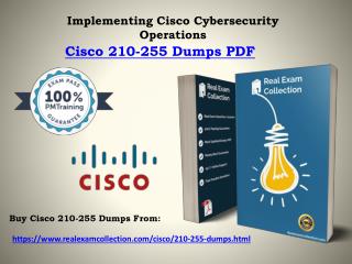 2018 Implementing Cisco Cybersecurity 210-255 pass4sure 210-255 - RealExamCollection