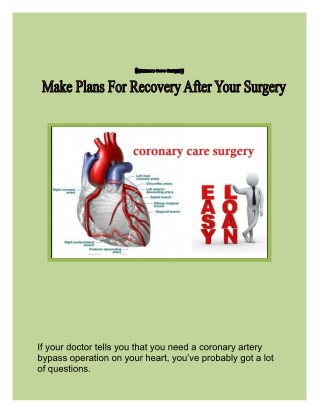Coronary Care Surgery - Make Plans For Recovery After Your Surgery