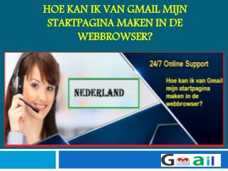 Hoe kan ik van Gmail mijn startpagina maken in de webbrowser?