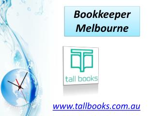 Bookkeeper Melbourne - www.tallbooks.com.au