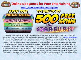 Online slot games for Pure entertaining