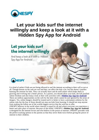 Let your kids surf the internet willingly and keep a look at it with a Hidden Spy App for Android