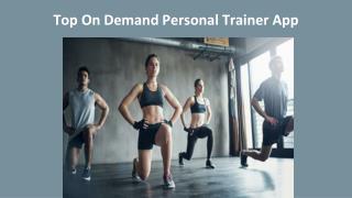 Top On Demand Personal Trainer App