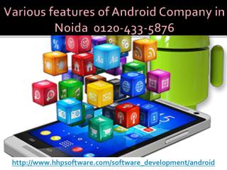 Realities to remember while improvement by Android Company in Noida 0120-433-5876