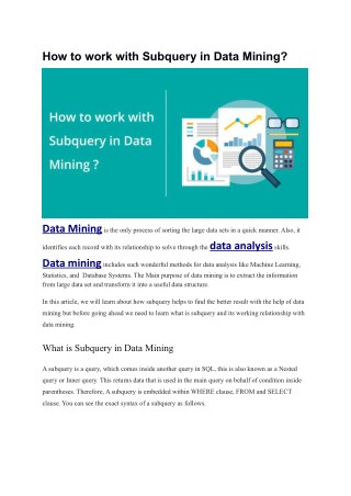 How to work with Subquery in Data Mining?