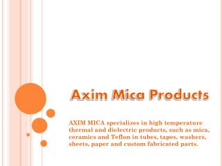 Axim Mica Products
