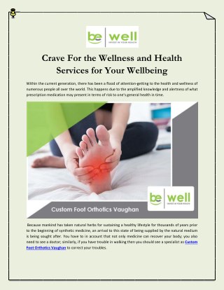 Crave For the Wellness and Health Services for Your Well being