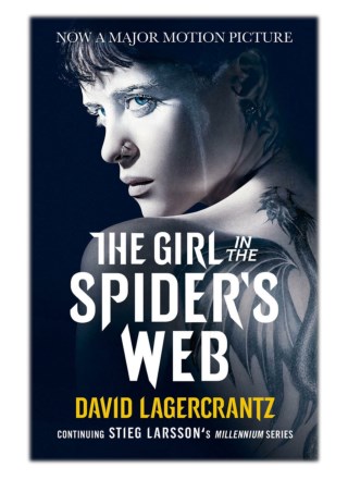 [PDF] Free Download The Girl in the Spider's Web By David Lagercrantz & George Goulding