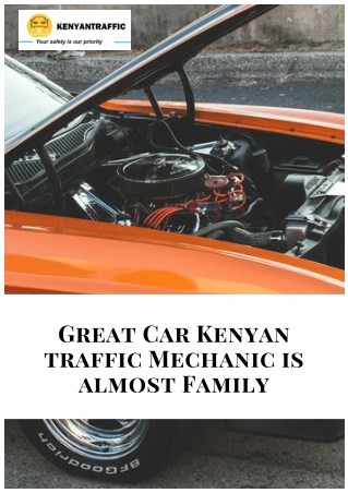 Great Car Kenyan Traffic Mechanic is Almost Family | KenyaTraffic