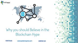 Why you should Believe in the Blockchain Hype