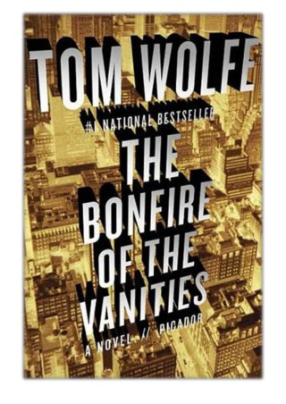 [PDF] Free Download The Bonfire of the Vanities By Tom Wolfe