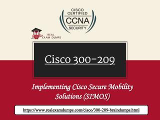 Download Cisco 300-209 Exam Dumps - Cisco 300-209 Dumps Questions Realexamdumps.com