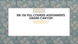 BIB 106 Full Courses Assignments Grand Canyon