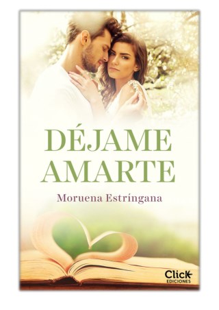 [PDF] Free Download Déjame amarte. Los hermanos Montgomery By Moruena Estríngana