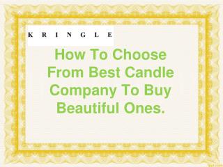 How To Choose From Best Candle Company To Buy Beautiful Ones