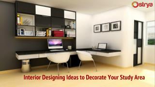 Interior Designing Ideas to Decorate Your Study Area