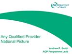 Any Qualified Provider National Picture