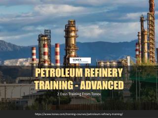 Petroleum Refinery Advanced Training by Tonex