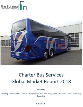 Charter Bus Services Global Market Report 2018