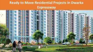 Ready to Move Apartments in Dwarka Expressway