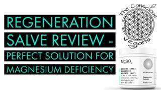 Regeneration Salve Review - Perfect for Magnesium Deficiency Symptom