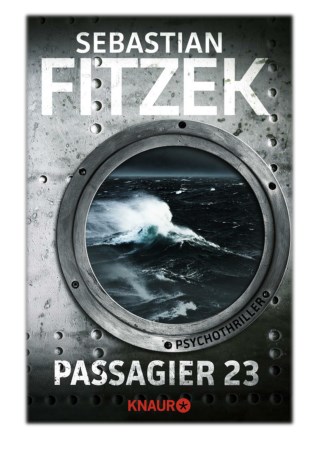 [PDF] Free Download Passagier 23 By Sebastian Fitzek