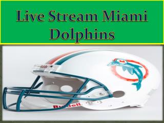 Live Stream Miami Dolphins