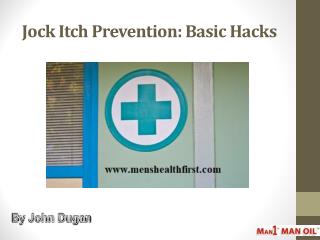 Jock Itch Prevention: Basic Hacks