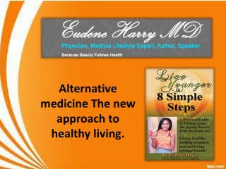 The best treatment by alternative medicine