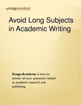 Avoid Long Subjects in Academic Writing