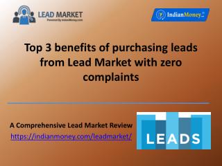 Top 3 benefits of purchasing leads from Lead Market with zero complaints