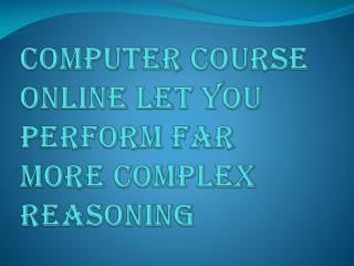 Some of the Online Computer Courses