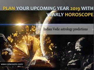 Plan your Upcoming Year 2019 with Yearly Horoscope