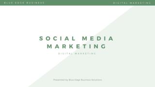 Social Media Marketing - Blue Edge Business