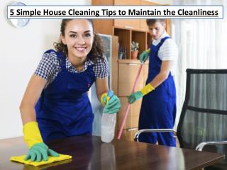 5 Simple House Cleaning Tips to Maintain the Cleanliness