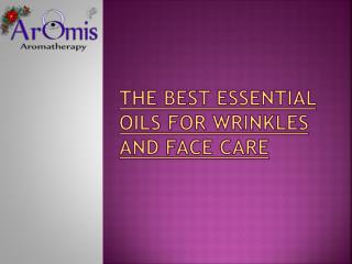 The Best Essential Oils for Wrinkles and Face Care