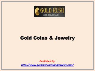 Gold Coins & Jewelry