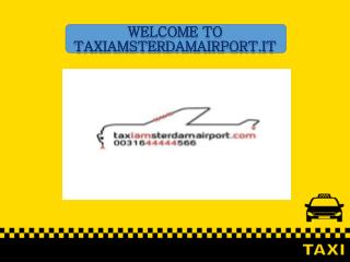 TAXI PER L’AEROPORTO DI AMSTERDAM