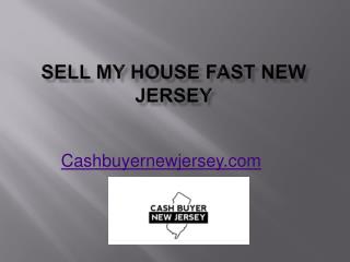 Sell My House Fast New Jersey - Cashbuyernewjersey.com